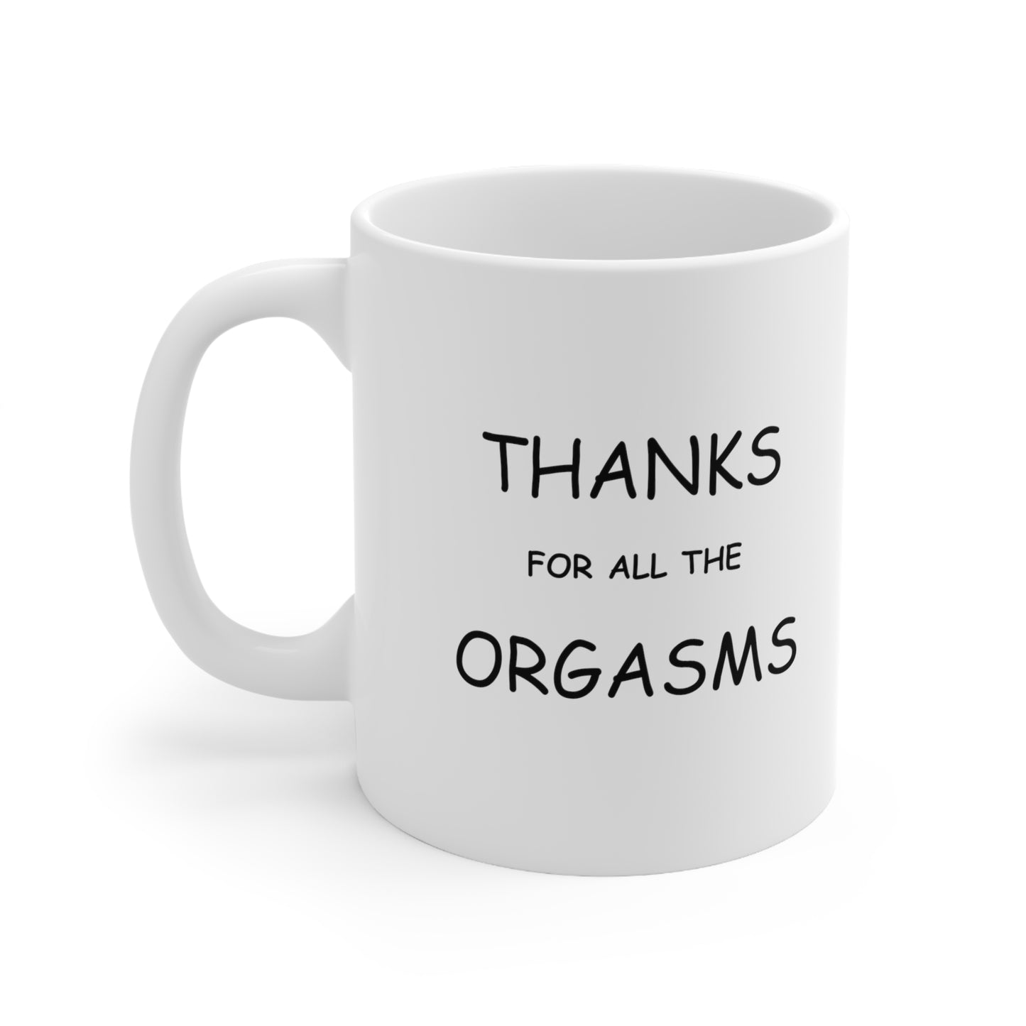 Funny Valentine's Day Orgasm Ceramic Mug 11oz