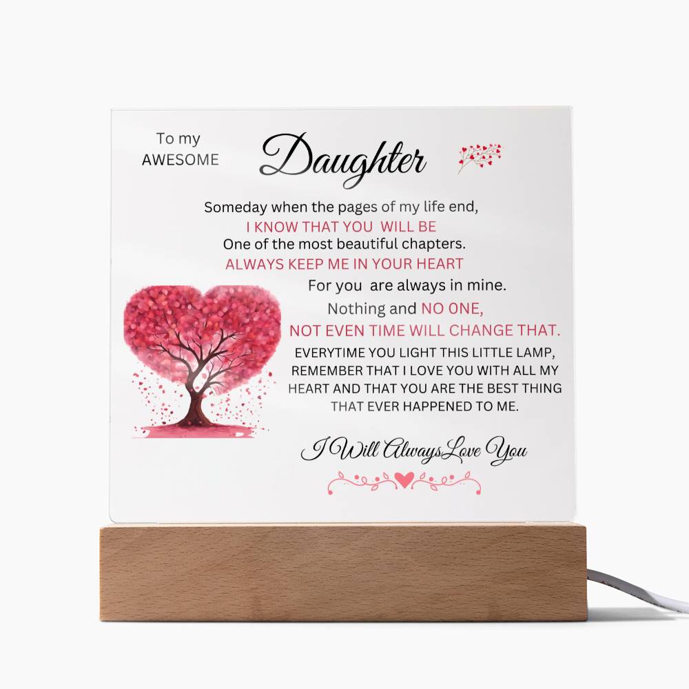 To my awesome daughter, I will always love you   LED rectangle plaque